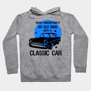 Never underestimate an old man with a classic car Hoodie